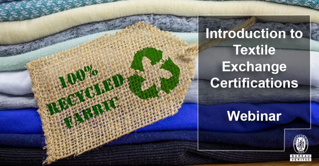 Introduction to Textile Exchange Certifications Bureau Veritas CPS